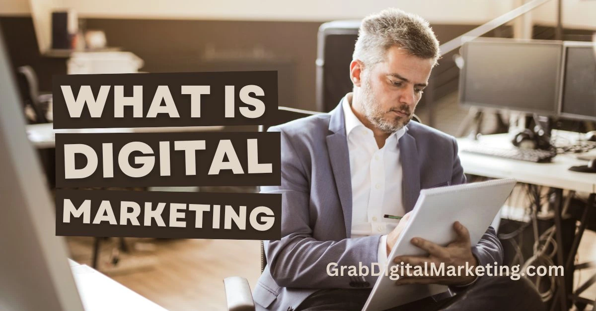 What is Digital Marketing