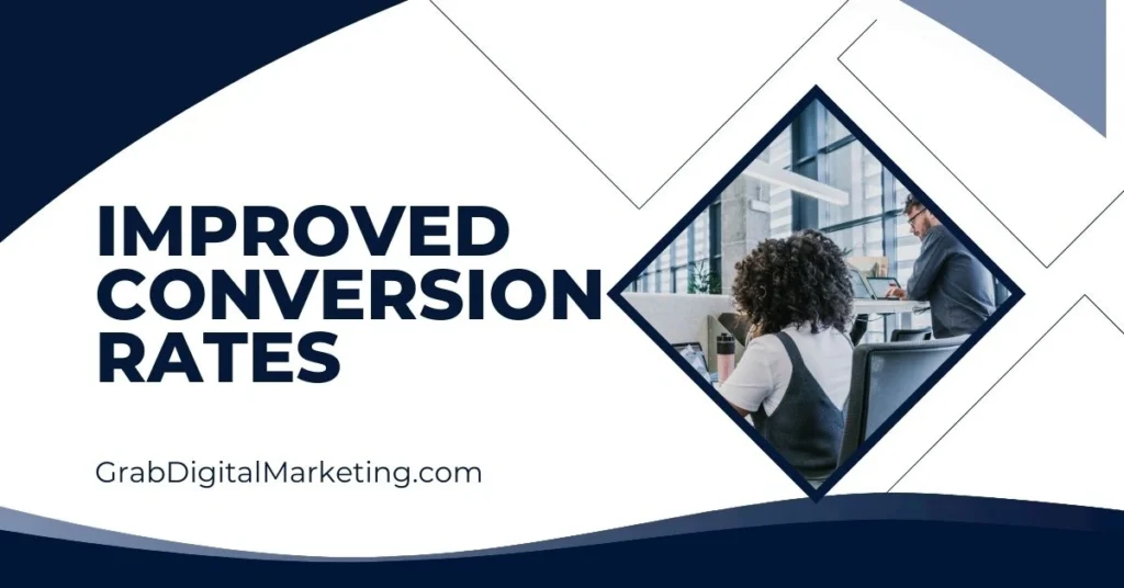 Improved Conversion Rates