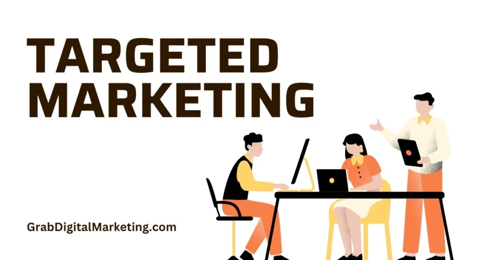 Targeted Marketing