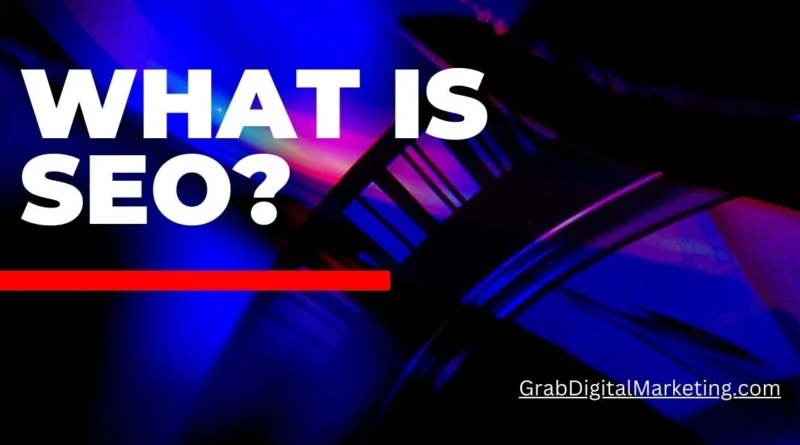 What is SEO?