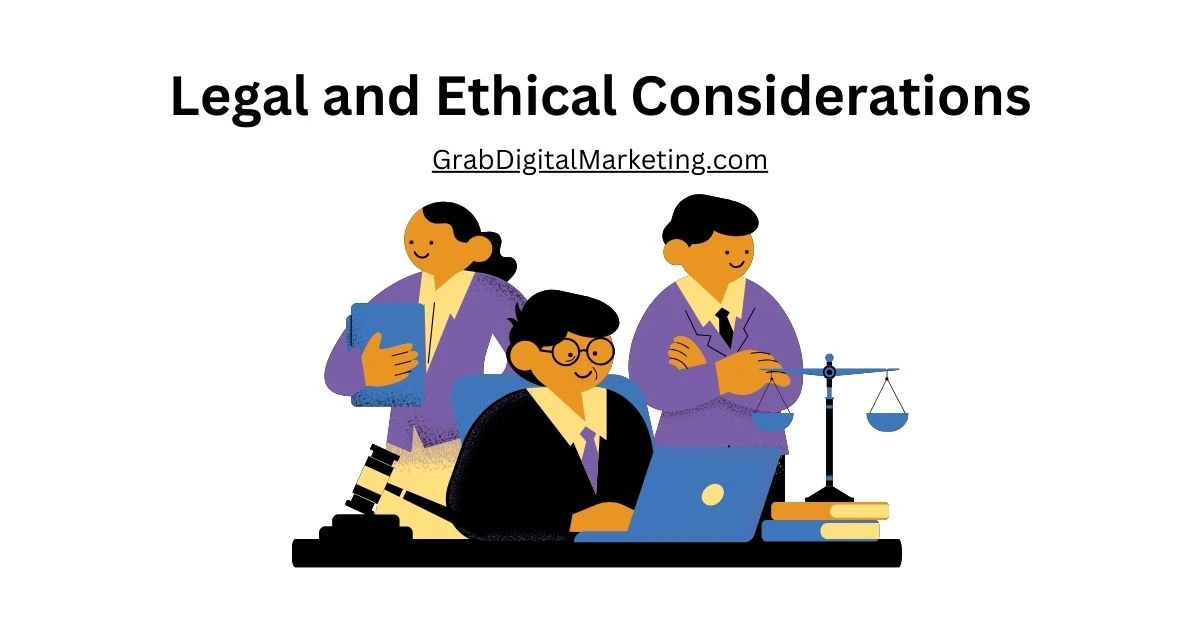 Legal and Ethical Considerations