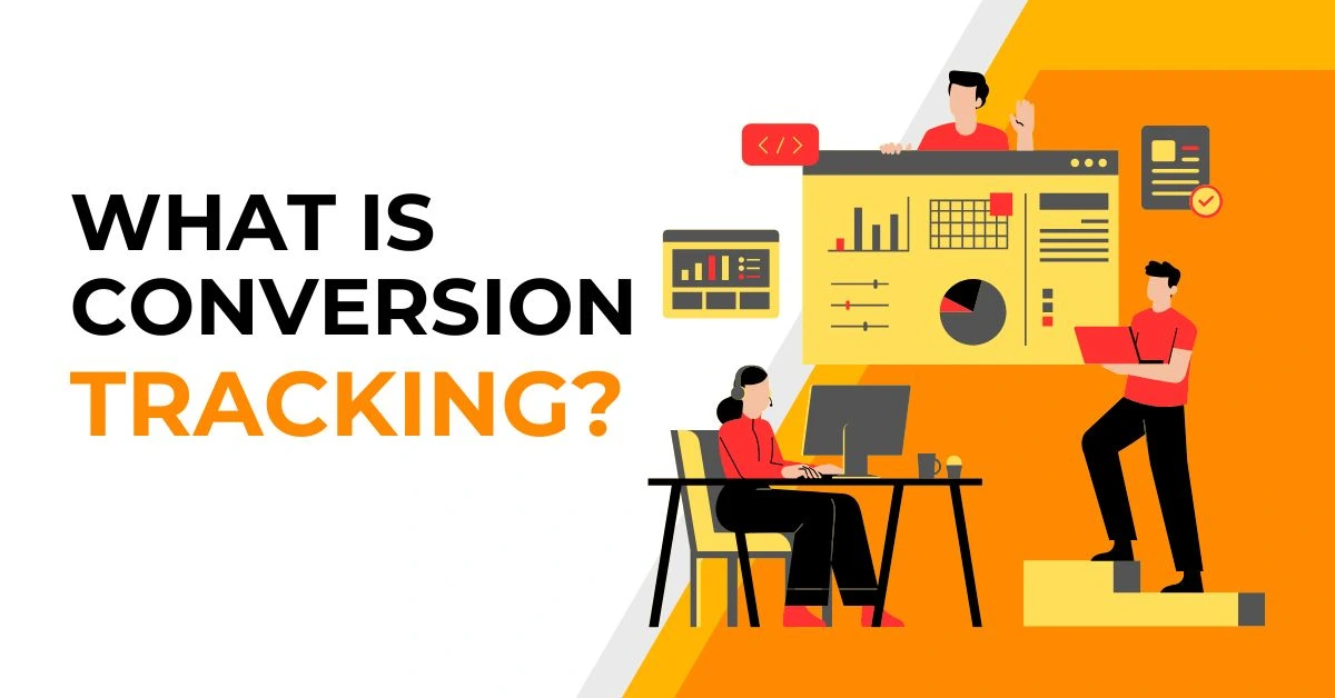 What is Conversion Tracking?
