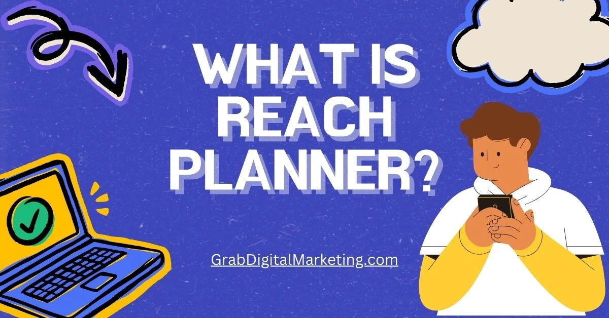 What is Reach Planner?