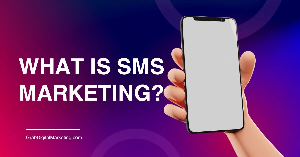 What is SMS Marketing