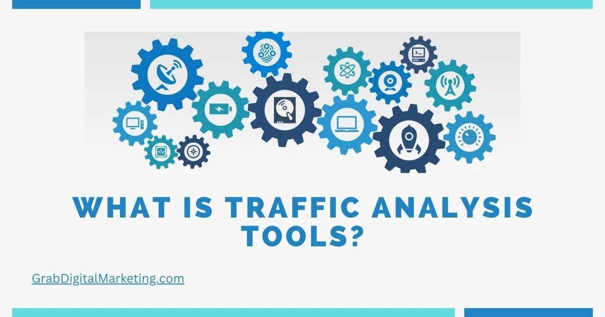 What is Traffic Analysis Tools?