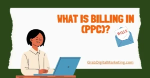 Read more about the article What is billing in (PPC)?