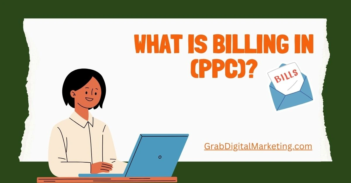 What is billing in (PPC)?