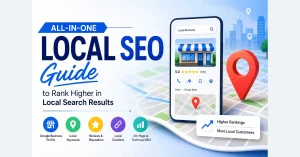 All-in-One Local SEO Guide to Rank Higher in Local Search Results